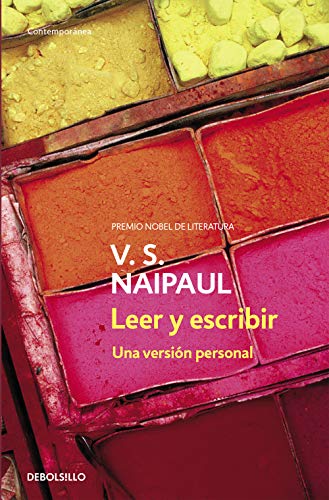Amazon Com Leer Y Escribir Una Version Personal Spanish Edition Ebook Naipaul V S Kindle Store