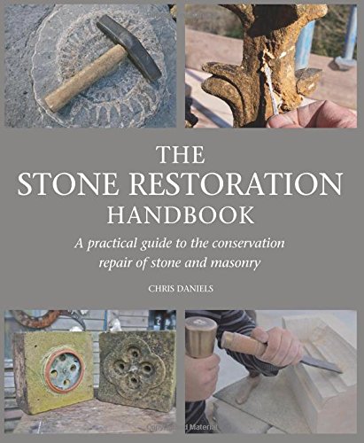 The Stone Restoration Handbook: A Practical Guide to the Conservation Repair of Stone and Masonry
