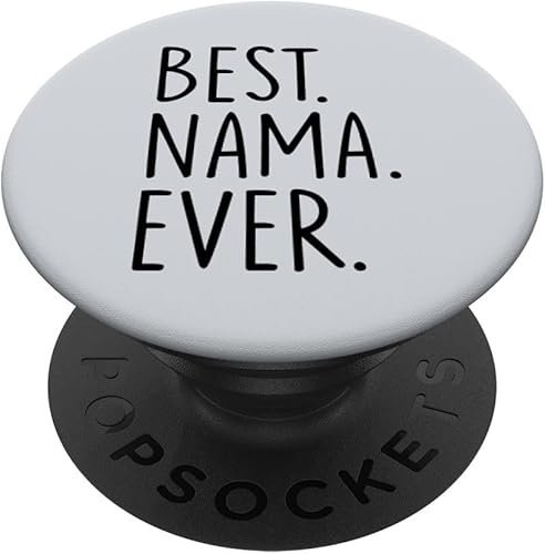 Best Nama Ever PopSockets Swappable PopGrip