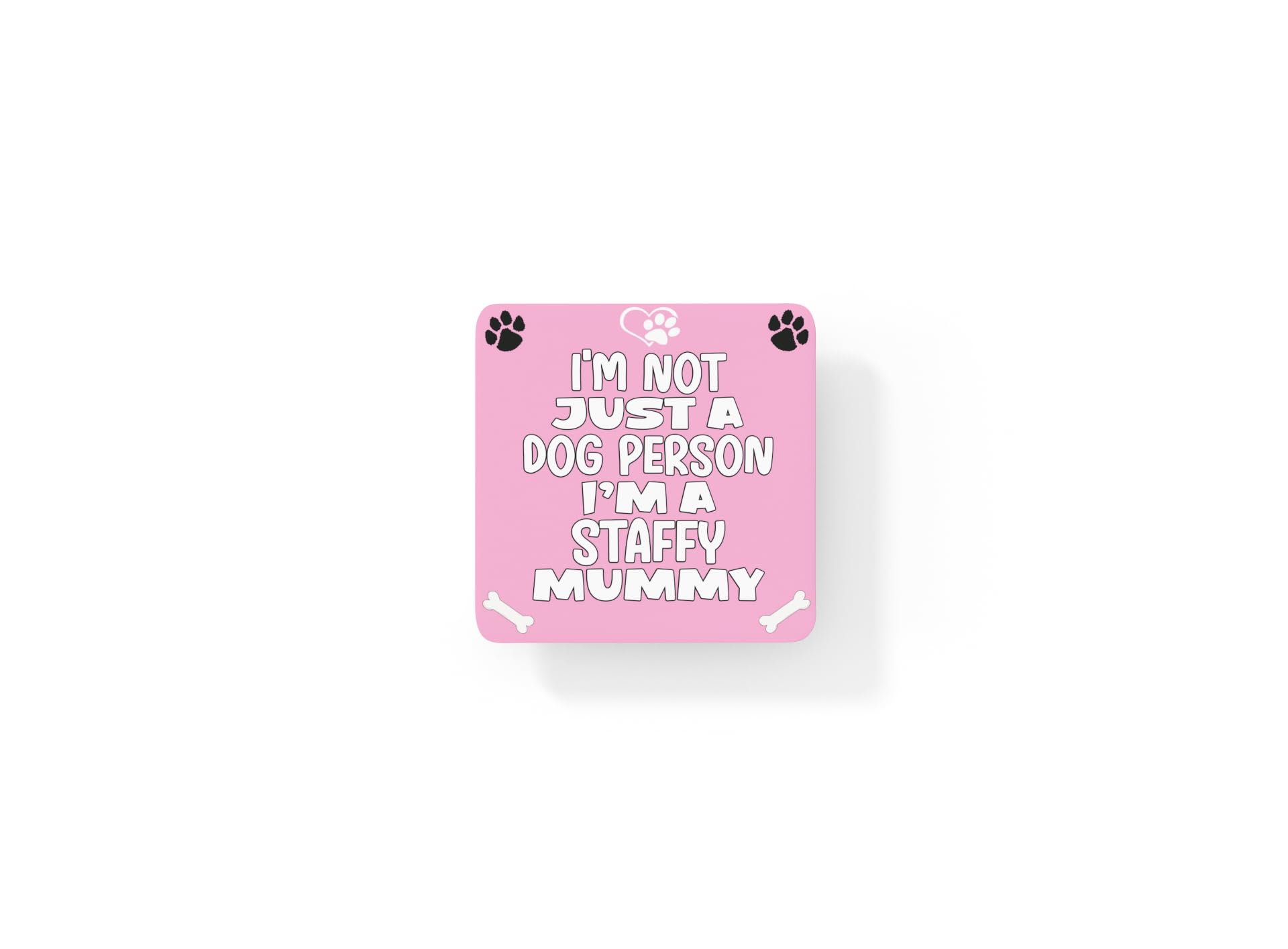 Decalarama Multicolor Staffy Coaster Gift - I'm Not Just A Dog Person I'm A * Mummy - Novelty Cute Pet Owner Mug Cup Coaster Present