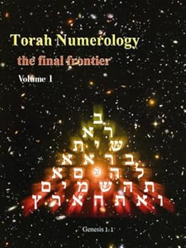 Torah Numerology: hidden mathematical codes in Genesis 1:1 COLOR VERSION