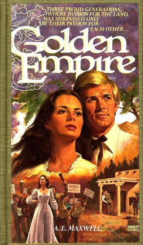 Golden Empire (By: A.E. Maxwell)