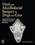 Oral and Maxillofacial Surgery in Dogs and Cats: Oral and Maxillofacial Surgery in Dogs and Cats - E-Book