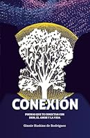 Conexión: Poemas que te conectan con Dios, el amor y la vida. 9962135206 Book Cover