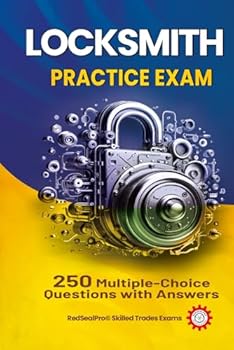 Paperback Locksmith Practice Exam: 250 Multiple-Choice Questions with Answers Book