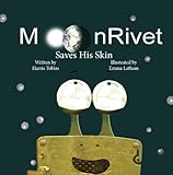frog skin hole.io  MoonRivet Saves His Skin (MoonRivet, A Frog On The Moon Book 1) (English Edition)