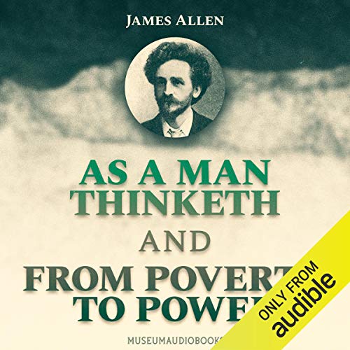 As a Man Thinketh and From Poverty to Power by James Allen episode artwork
