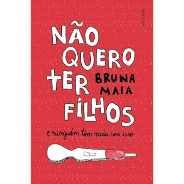 Capa do livro Não quero ter filhos: e ninguém tem nada com isso
