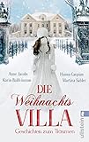 Die Weihnachtsvilla: Geschichten zum Träumen | Romantische historische Liebesgeschichten zu Weihnachten