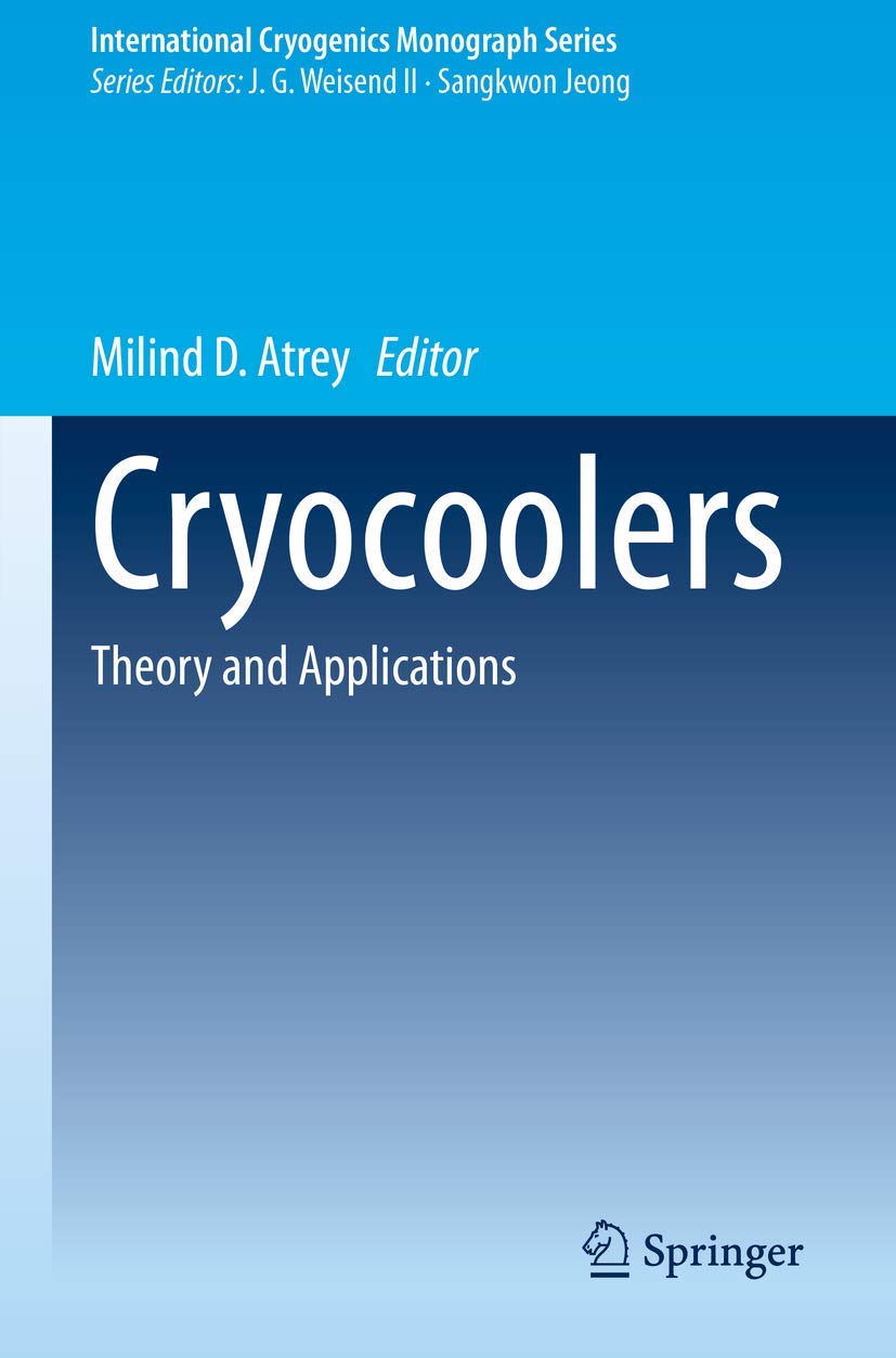 Cryocoolers: Theory and Applications (International Cryogenics Monograph)