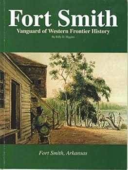 Paperback Fort Smith: Vanguard of Western Frontier History Book