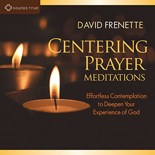 Centering Prayer Meditations : David Frenette