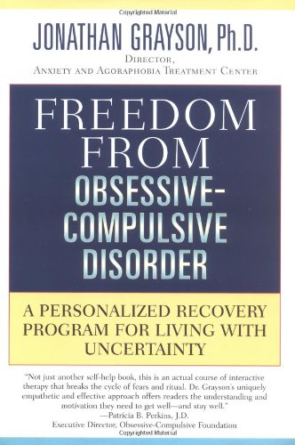 Freedom from Obsessive-Compulsive Disorder: A Personalized Recovery Program for Living With Uncertainty