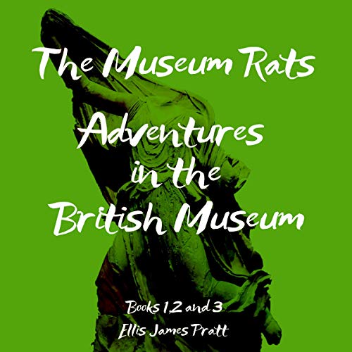The Museum Rats by Ellis James Pratt episode artwork
