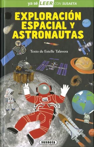 Exploración espacial y astronautas (Ya sé LEER con Susaeta - nive...