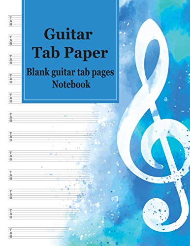 Guitar Tab Paper : Blank guitar tab pages Notebook: featuring twelve 6-line tablature staves per page with a "TAB" clef, 8.5 x 11, Durable Cover, Perfect Binding