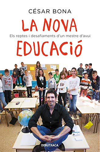 La nova educació: Els reptes i desafiaments d'un mestre d'avui (Divulgació)