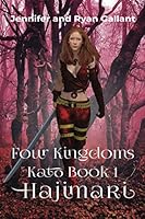 Four Kingdoms: Kato: Book 1: Hajimari 1777053412 Book Cover