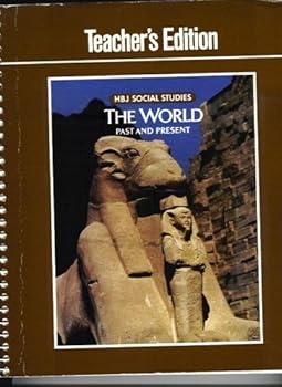 Spiral-bound The World: Past and Present, Level 6 - Teacher's Edition (HBJ Social Studies) Book