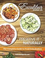 Preserve It Naturally: A Complete Guide to Food Dehydration 0835956067 Book Cover