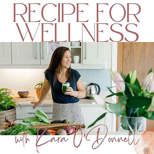 Recipe for Wellness podcast cover art