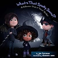 What's That Spooky Sound?: A Halloween Trick or Treat Thriller 1535542152 Book Cover