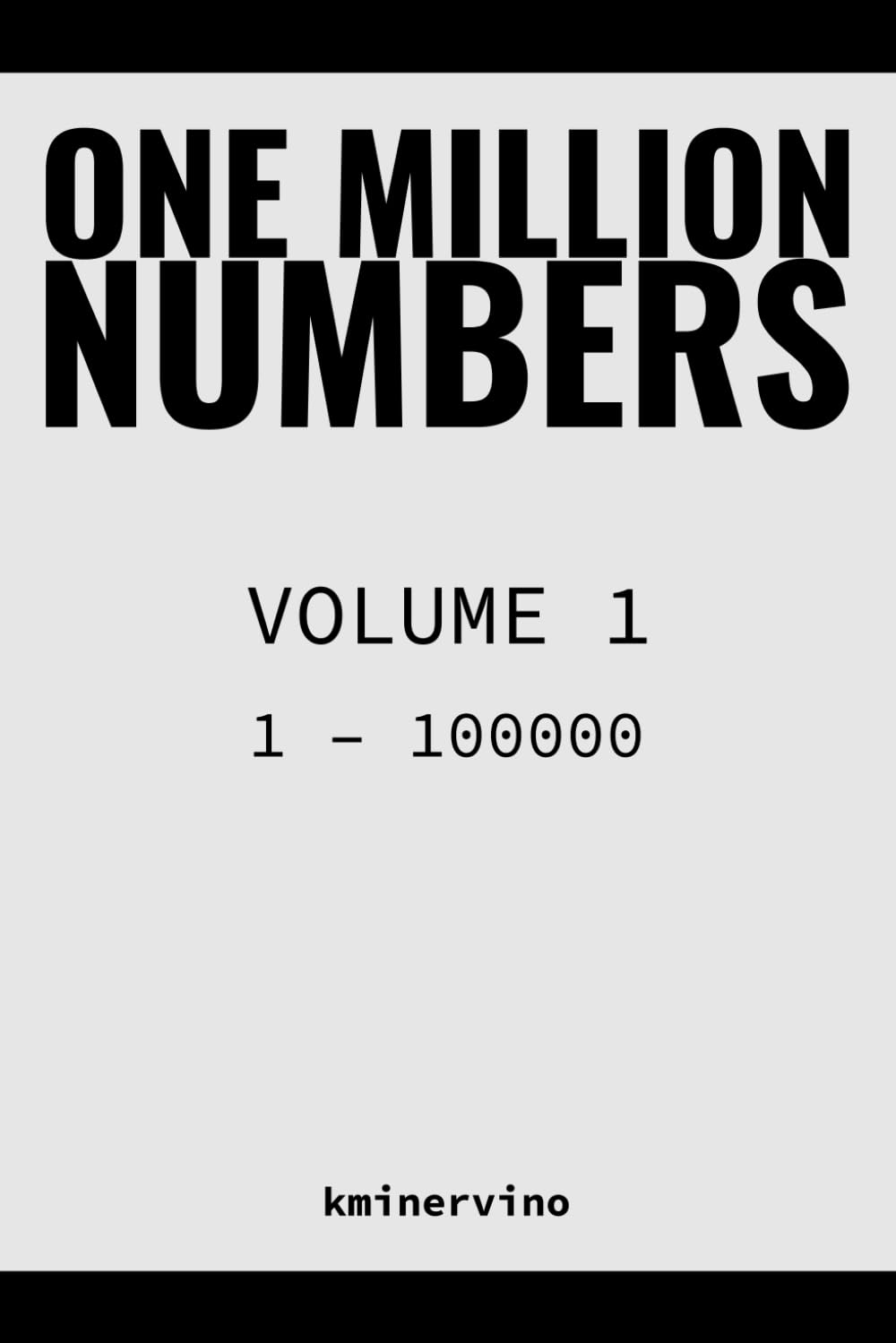 Livre One Million Numbers Volume 1 : grand défi de recherche de numéros de 1 à 100 000