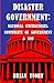 Disaster Government: National Emergencies, Continuity of Government and You