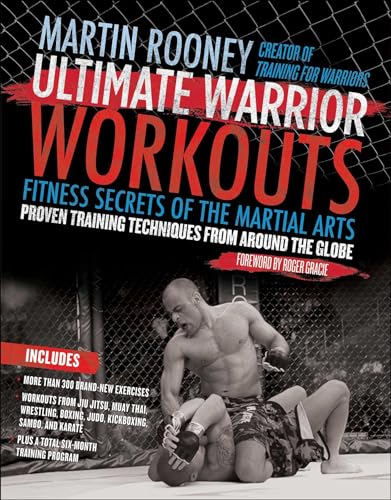 Ultimate Warrior Workouts: Fitness Secrets of the Martial Arts