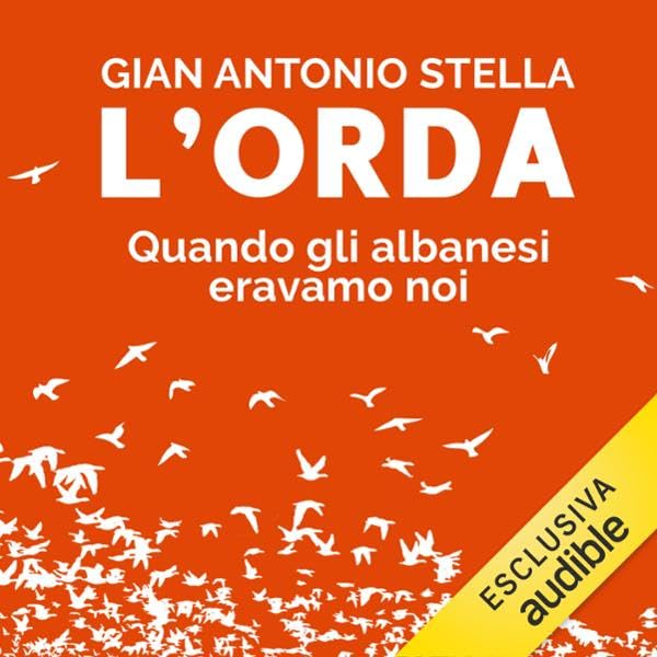 L'orda: Quando gli albanesi eravamo noi