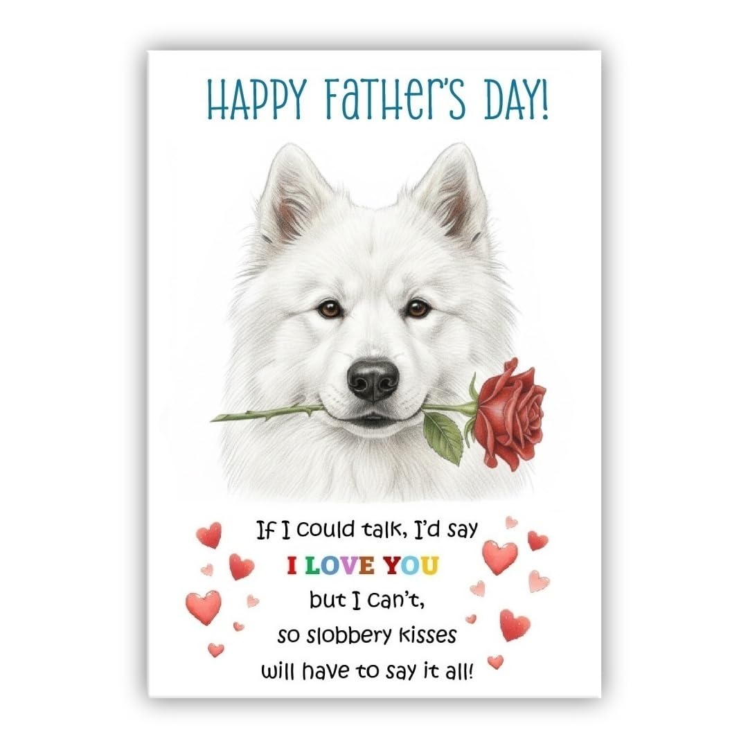 Father’s Day Card From the Dog. Adorable Fathers Day Pet Card. Many Breeds Available. (• Samoyed)