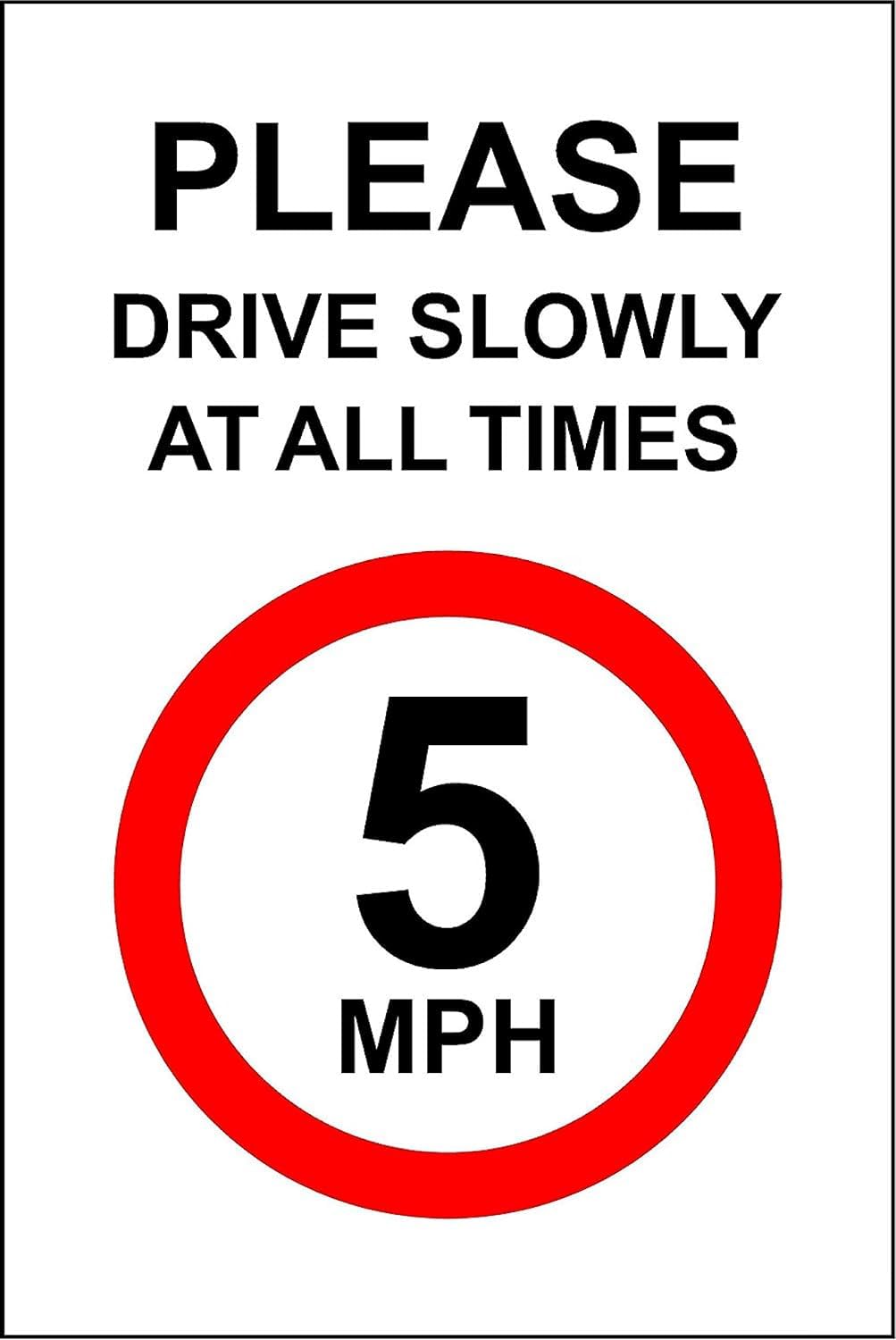 Please Drive Slowly at All Times - 5 MPH Rigid Plastic Sign Case (Pack of 5)
