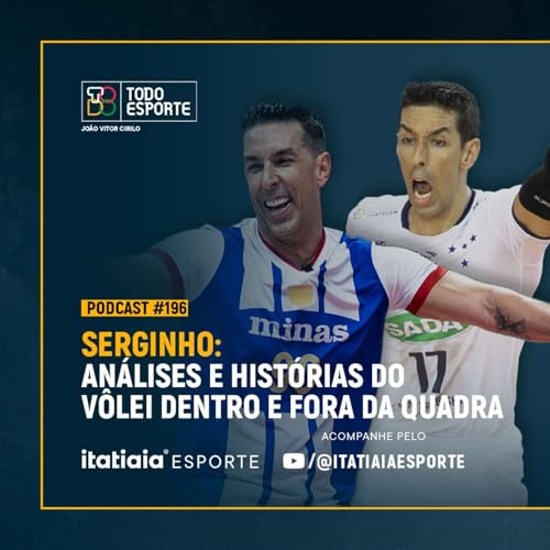 Serginho | Ídolo de Cruzeiro e Minas fala do vôlei brasileiro e vida fora da quadra