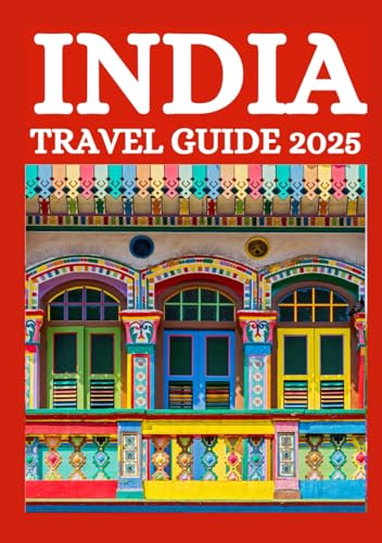 INDIA TRAVEL GUIDE 2025