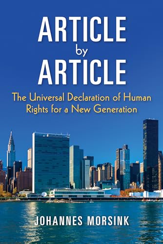 Article by Article: The Universal Declaration of Human Rights for a New Generation (Pennsylvania Studies in Human Rights)