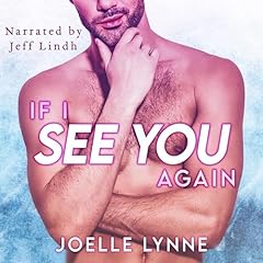 If I See You Again Audiobook By Joelle Lynne cover art