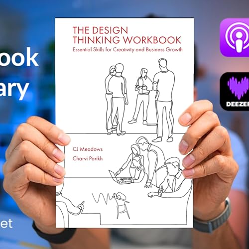 Audiobook Summary: The Design Thinking Workbook (English) CJ Meadows, Charvi Parikh