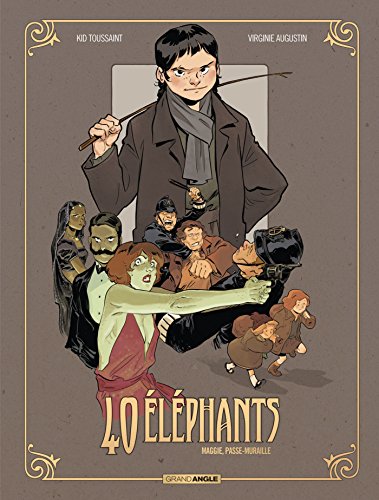 40 éléphants - volume 2: Maggie Passe Muraille