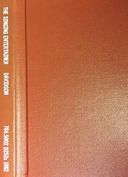 Paperback The singing entertainer: A contemporary study of the art and business of being a professional Book