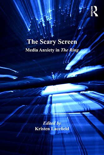 The Scary Screen: Media Anxiety in The Ring      1st Edition, Kindle Edition