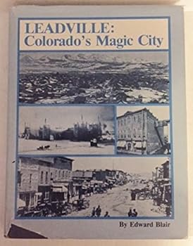 Hardcover Leadville, Colorado's Magic City Book