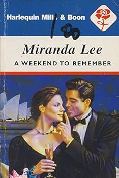 A Weekend To Remember  (Harlequin Presents #1855)  (Affairs To Remember) - Book #2 of the Affairs to Remember