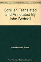 Schiller. Translated and Annotated By John Bednall. B0026OJ4PA Book Cover