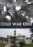 Cold War Kent