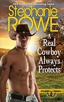 A Real Cowboy Always Protects 1940968895 Book Cover