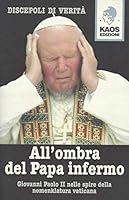 All'ombra del Papa infermo 887953095X Book Cover