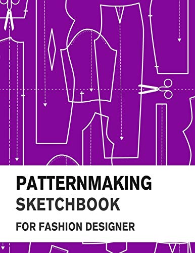 Patternmaking Sketchbook For Fashion Designer: Making Fashion Pattern Efficiently With Blank Graph Paper | Sketch Book For Fashion Professionals And B