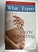 What To Expect When You're Expecting; New 3rd Edition, Completely Revised & Updated