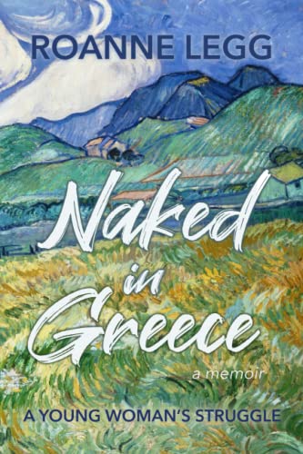 Naked in Greece: A Young Woman's Struggle
