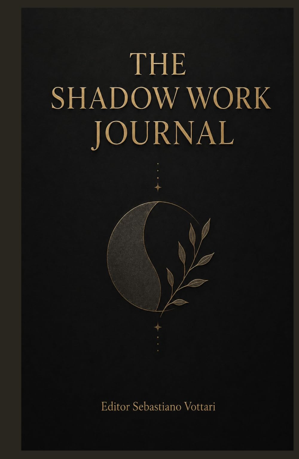The Shadow Work Journal: A practical guide and journal for exploring the Shadow and finding your wholeness. (Religion and Spirituality)